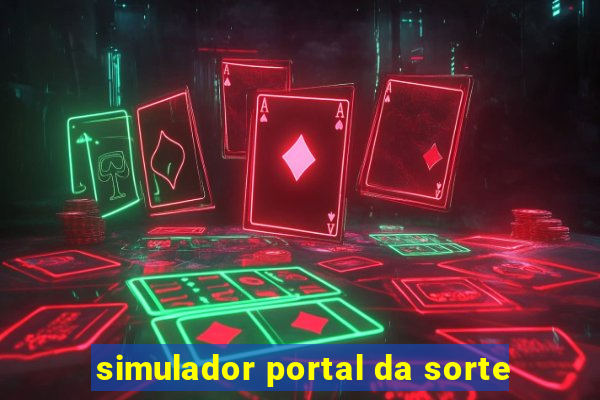 simulador portal da sorte